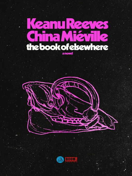 Title details for The Book of Elsewhere by Keanu Reeves - Wait list